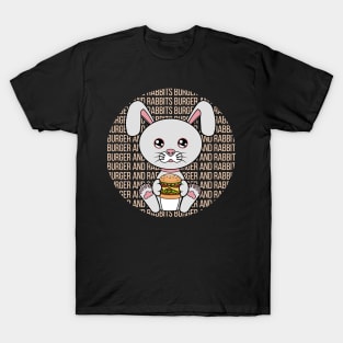 All I Need is burger and rabbits, burger and rabbits, burger and rabbits lover T-Shirt